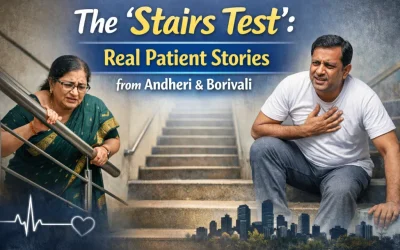 The “Stairs Test”: Real Patient Stories from Andheri & Borivali